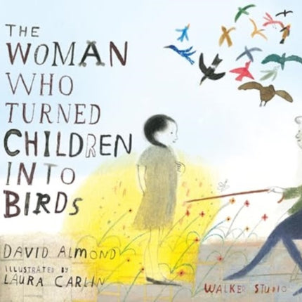 The Woman Who Turned Children into Birds
