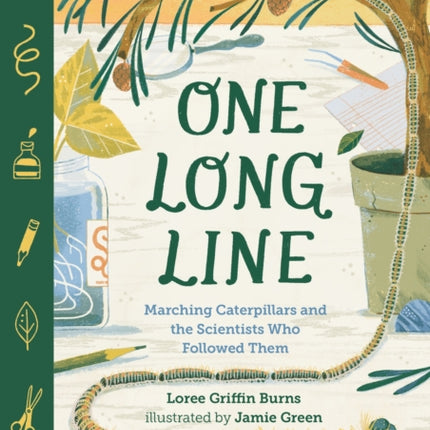 One Long Line Marching Caterpillars and the Scientists Who Followed Them