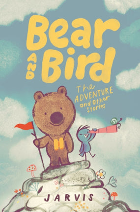 Bear and Bird The Adventure and Other Stories