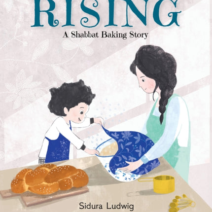 Rising A Shabbat Baking Story