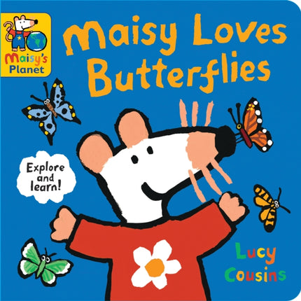 Maisy Loves Butterflies A Maisys Planet Book