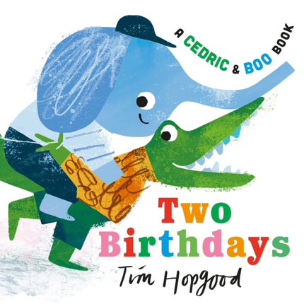 A Cedric and Boo Book Two Birthdays