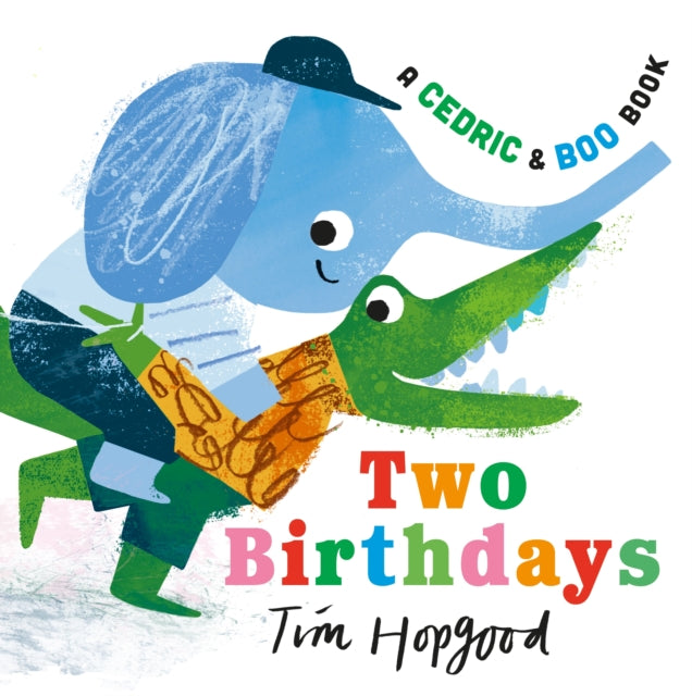 A Cedric and Boo Book Two Birthdays