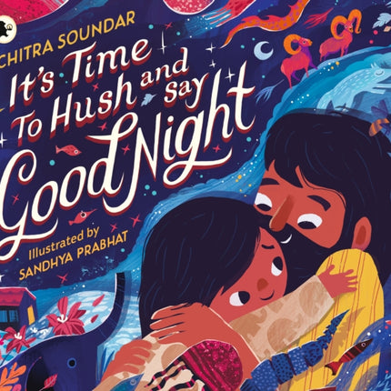 Its Time to Hush and Say Good Night