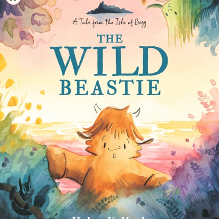 The Wild Beastie A Tale from the Isle of Begg