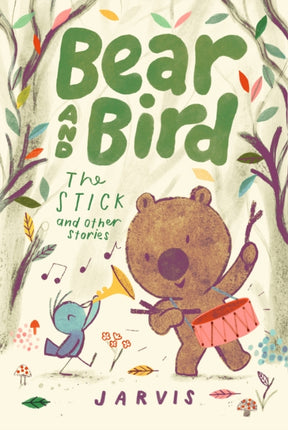 Bear and Bird The Stick and Other Stories Book 4