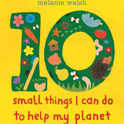 Ten Small Things I Can Do to Help My Planet