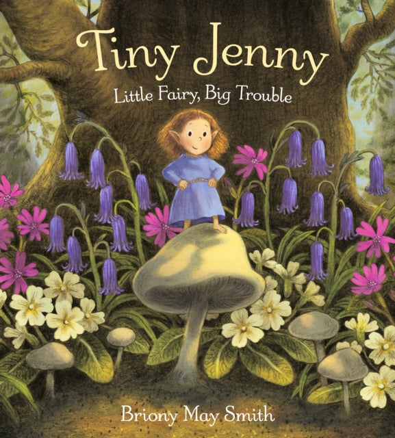 Tiny Jenny Little Fairy Big Trouble