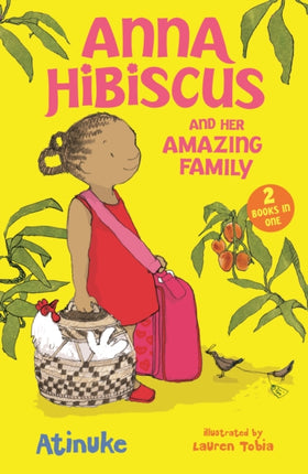 Anna Hibiscus and Her Amazing Family Two Books in