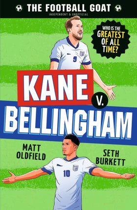 The Football GOAT Kane v. Bellingham