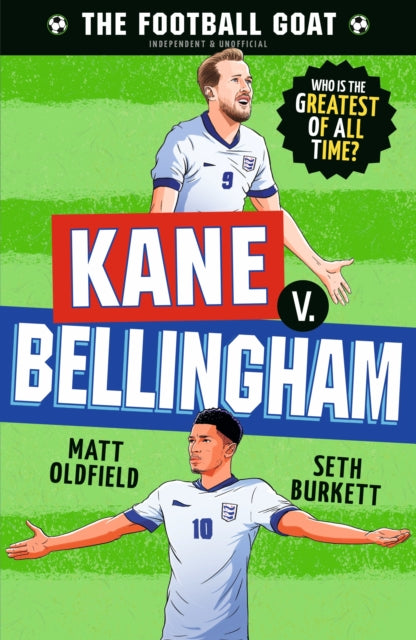 The Football GOAT Kane v. Bellingham