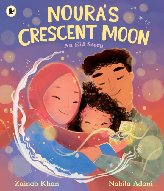 Nouras Crescent Moon An Eid Story
