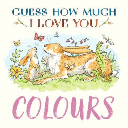 Guess How Much I Love You Colours