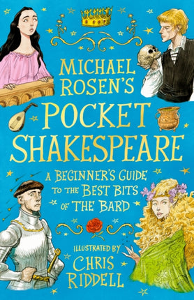 Michael Rosens Pocket Shakespeare A Beginners Guide to the Best Bits of the Bard