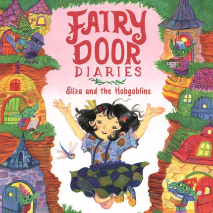 Fairy Door Diaries Eliza and the Hobgoblins
