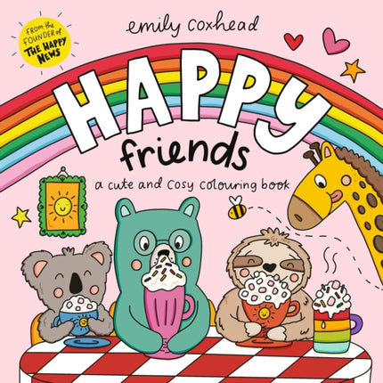 Happy Friends A Cute and Cosy Colouring Book
