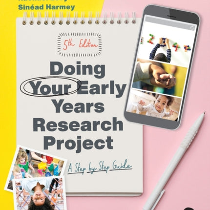 Doing Your Early Years Research Project: A Step by Step Guide
