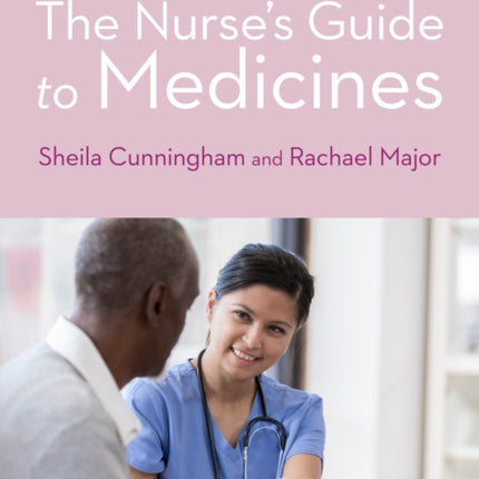 The Nurses Guide to Medicines