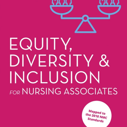 Equity Diversity and Inclusion for Nursing Associates