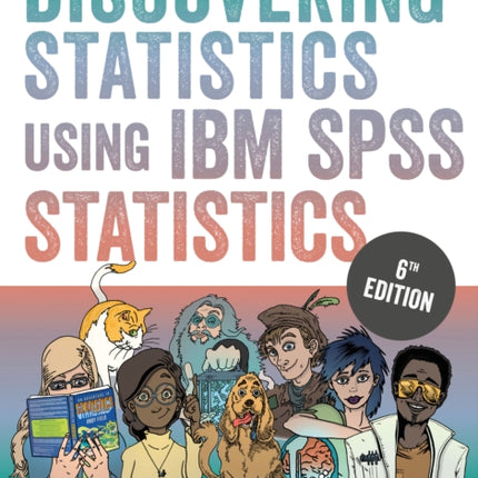 Discovering Statistics Using IBM SPSS Statistics