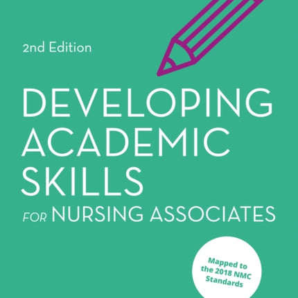 Developing Academic Skills for Nursing Associates