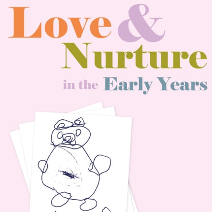 Love and Nurture in the Early Years