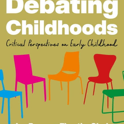 Debating Childhoods