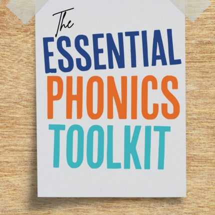 The Essential Phonics Toolkit