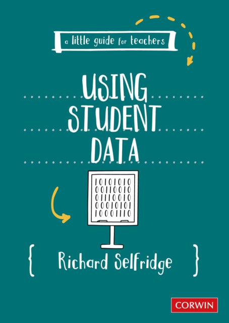 A Little Guide for Teachers Using Student Data
