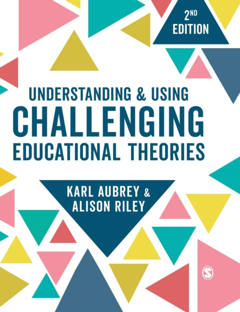 Understanding and Using Challenging  Educational Theories