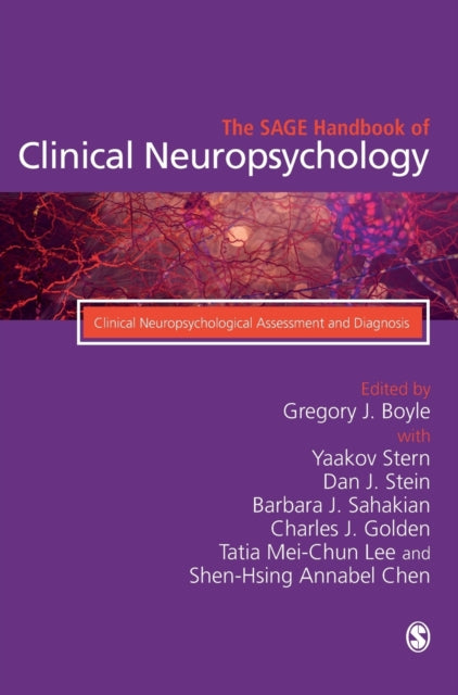The SAGE Handbook of Clinical Neuropsychology: Clinical Neuropsychological Assessment and Diagnosis