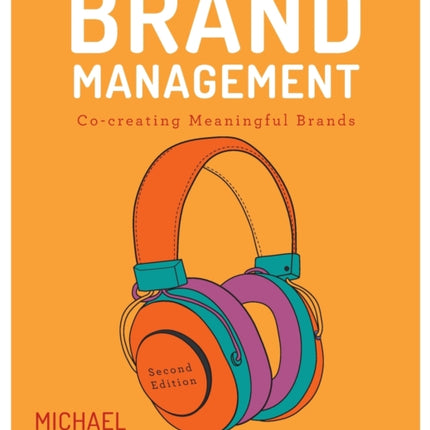 Brand Management: Co-creating Meaningful Brands