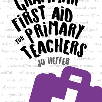 Grammar First Aid for Primary Teachers