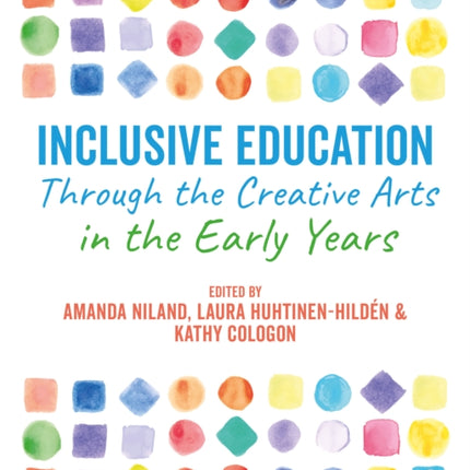 Inclusive Education Through the Creative Arts in the Early Years