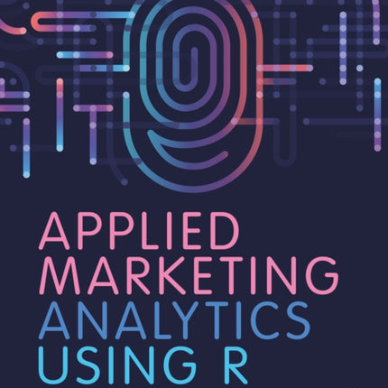 Applied Marketing Analytics Using R