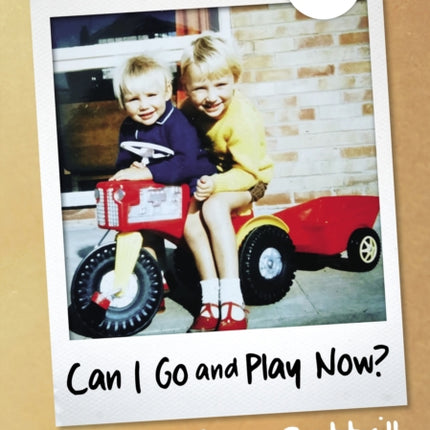 Can I Go and Play Now?: Rethinking the Early Years