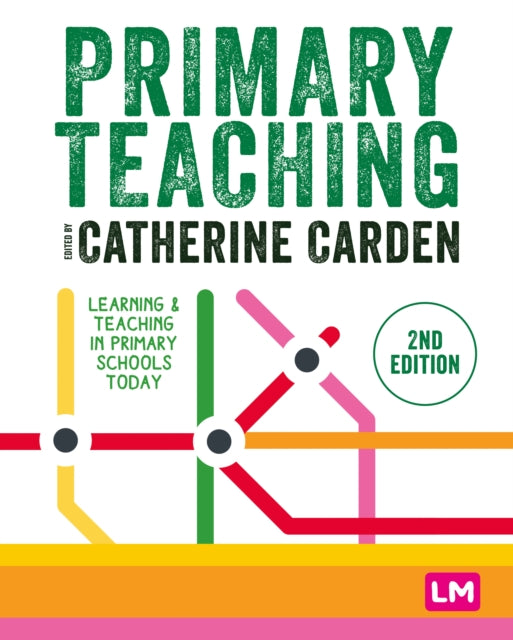 Primary Teaching: Learning and teaching in primary schools today