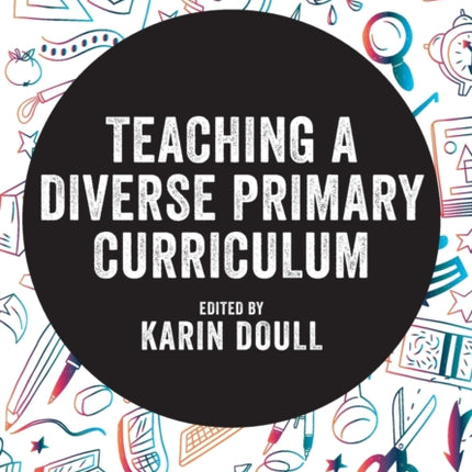 Teaching a Diverse Primary Curriculum