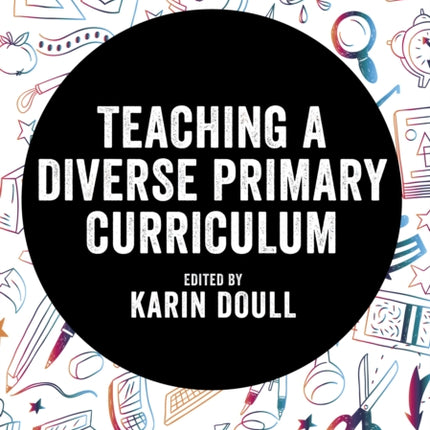 Teaching a Diverse Primary Curriculum