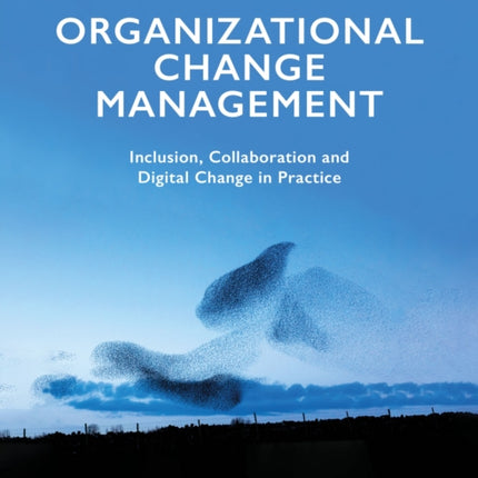 Organizational Change Management: Inclusion,