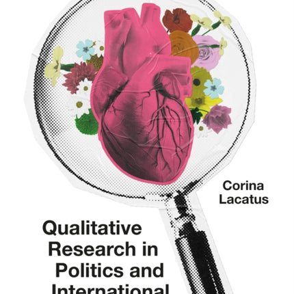 Qualitative Research in Politics and International Relations