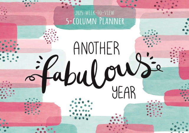 Another Fabulous Year Sherbet Wishes WeektoView Planner A4 Calendar 2025