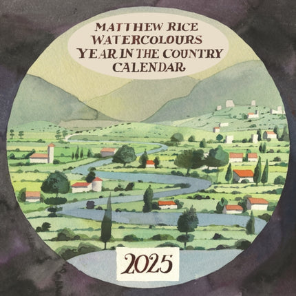 Matthew Rice A Year in the Country Square Wall Calendar 2025