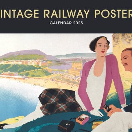 Vintage Railway Posters National Railway Museum A4 Calendar 2025