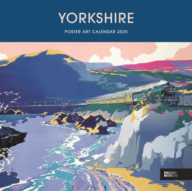 Yorkshire Poster Art National Railway Museum Wiro Wall Calendar 2025