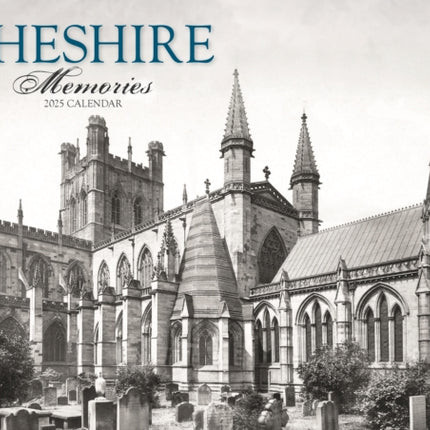 Cheshire Memories A4 Calendar 2025