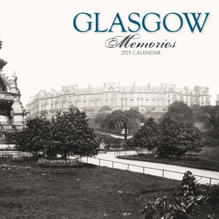 Glasgow Memories A4 Calendar 2025