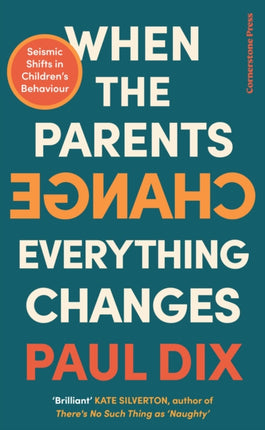 When the Parents Change, Everything Changes: Seismic Shifts in Children’s Behaviour