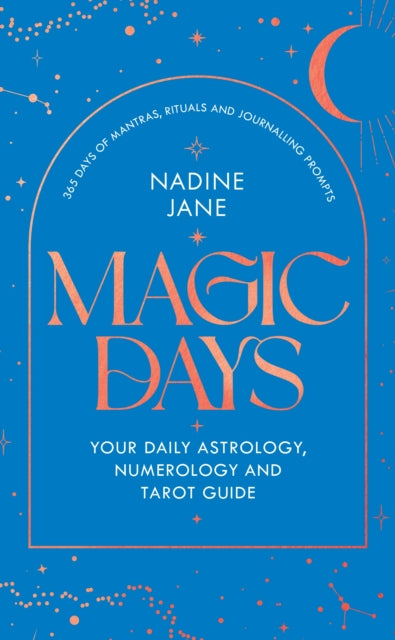 Magic Days: THE PERFECT 2024 GUIDE FOR ASTROLOGY,