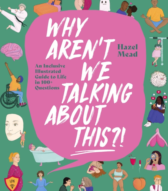 WHY AREN'T WE TALKING ABOUT THIS?!: An Inclusive